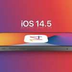 苹果官宣：iOS 14.5更新4月26日推出 隐私新功能上线